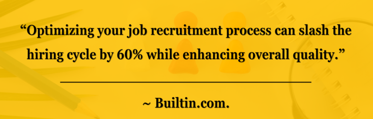 Optimize your job recruitment process