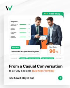 From a Casual Conversation to a Fully Scalable Business Vertical